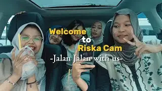 #riskacam // Jalan Jalan With Us