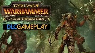 Total War: WARHAMMER - Call of the Beastmen Gameplay (PC HD)
