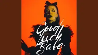 Good Luck, Babe!