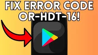How to Fix Google Play Error Code OR-HDT-16 (Full Guide) 2025!