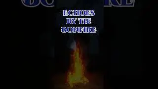 Echoes by the Bonfire Begins 🔥 | A 5-Part Series | Only on Bonfire Brew 🍵