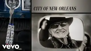 Willie Nelson - City of New Orleans (Official Audio)