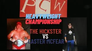 PCW - Heavyweight Championship  - Caster McFear vs The Hickster - April 2008