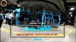 L&iacute;nea 2 (Cablebus) | Santa Martha - Constituci&oacute;n De 1917 (Recorrido Nocturno) 4K UHD