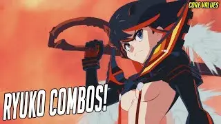Ryūko Matoi Combo Video - Kill La Kill The Game: IF
