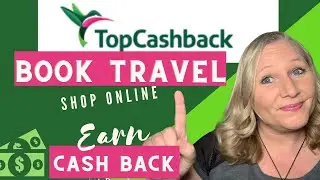 Travel on a Budget/ Earn Cash Back On Travel Bookings!/ TopCashback Review & guide