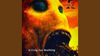 Killing For Nothing