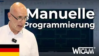 WiCAM: Alle CNC-Maschinen mit nur einem System manuell Programmieren