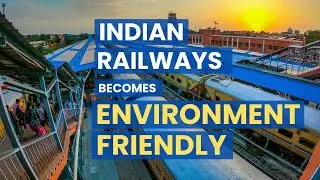 Indian Railways Net Zero Goals I Green Future