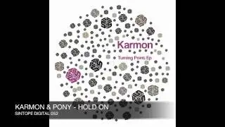 Karmon & PONY - Hold On - Sintope Digital