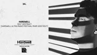 Hardwell - SELF DESTRUCT (Hardwell Ultra Music Festival Miami 2022 Extended Edit)