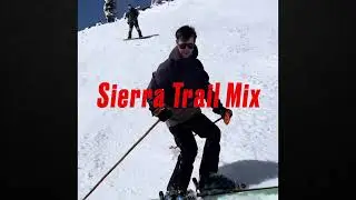 Sierra Trail Mix