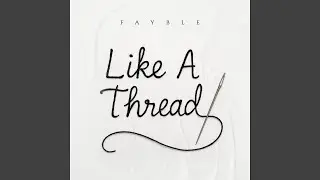 Like A Thread
