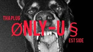 ThaPlug - Only Us (Official Audio)
