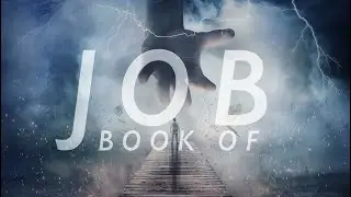Book of Job Bible Study #8: Job 18:1-19:29