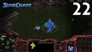 Let's Play StarCraft: Remastered &bull; 22 &bull; [Episode II] 9. The Invasion of Aiur