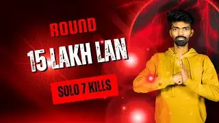 15 LAKH LAN  ROUND 3 | Solo 7 kills| NEW DELHI
