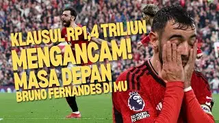 Bahaya !!!😱😱😱 Klausul Rp1,4 Triliun Mengancam! Masa Depan Bruno Fernandes di MU