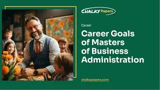 Career Goals of Masters of Business Administration - Essay Example