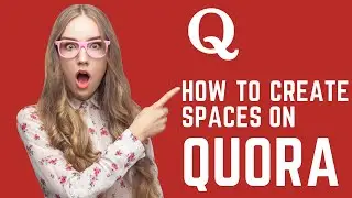 How to Create Quora Spaces Hindi Urdu - Quora Space Tutorial 2022 - Easy Steps How to Post on Quora