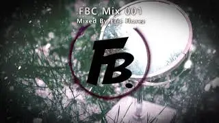 Future Bounce Collection Mix 001 | Eric Florez