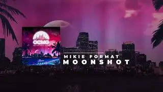 Mikie Format - Moonshot (One City Music Group Official Visualizer)