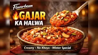 Creamy Gajar Ka Halwa Without Khoya | Step by Step Recipe | Winter Dessert | FlavorBeam #viral 
