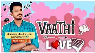 Vaathi Love 💕 Collection 😍