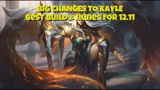 BIG Changes to Kayle! Best Build and Runes for Kayle in 12.11 + my thoughts on Kayles current state!