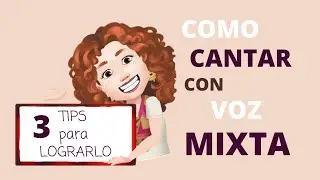 Como Cantar con Voz Mixta | Clase de Canto | Sofi Alva