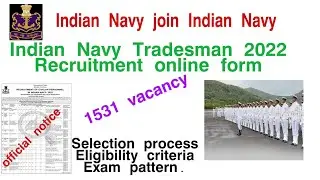 Indian Navy Tradesmen 2022 online form//Selection process//Eligibility criteria//Exam pattern.
