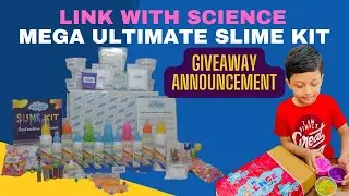 Link With Science Mega Ultimate Slime Kit || Unboxing & Review || GIVEAWAY ANNOUNCEMENT