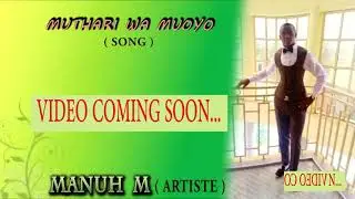 MUTHARI WA MUOYO BY MANU M ( Official Audio )