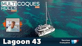 Lagoon 43 Catamaran | Visite guidée | Multicoques Mag