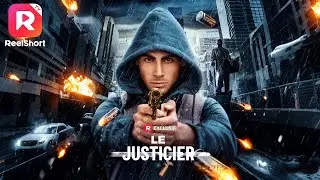 😍【INT&Eacute;GRALE】Le Justicier | ReelShort
