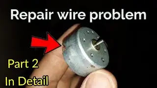 How to repair a Dc motor (WIRING)