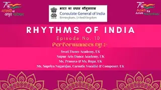 Episode 10 of Rhythms of India Series | Consulate General of India Birmingham United Kingdom