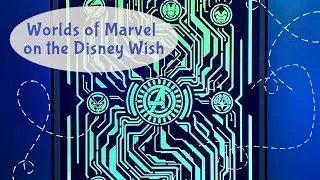 Worlds of Marvel Restaurant on Disney Cruise Line Wish 2022 Dinner Main Dining Room | Ant Man Wasp
