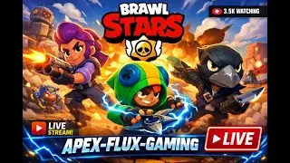 Apex-Flux Live!\Brawl Stars Live\Brawl Stars Live Trophy Pushing\Pierce Brawler Try To Unlock\Go!!!