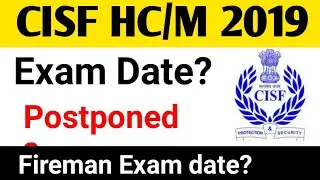 CISF Exam Date 2022 | CISF head constable Admit card,CISF head constable #cisfhcm2019 #fireman