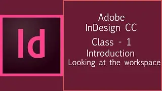 InDesing Class -1|INTRODUCTION & WORKSPACE 