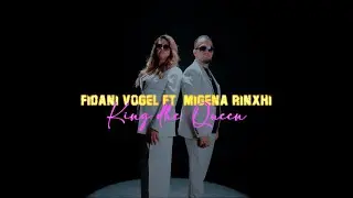Fidani Vogel ft. Migena Rinxhi - King dhe Queen