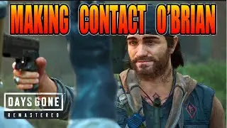 DAYS GONE : Finding O&rsquo;Brian for the first time