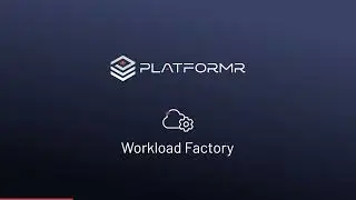 Platformr Workload Factory