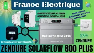 ZENDURE SolarFlow 800 Plus / Enfin une batterie rentable rapidement... moins de 250 euros / kWh !!!
