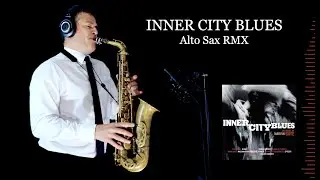 INNER CITY BLUES - Marvin Gaye - Alto Sax RMX - Free score