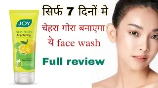 Joy Skin Fruits Brightening Face Wash Review I joy lemon face wash review