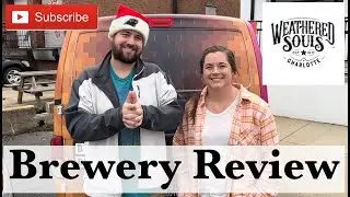 Beard's Watch Brewery Review | Weathered Souls Brewing Co. | Charlotte, NC (LoSo) (Closed 4/6/24)