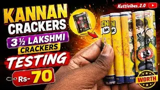 KANNAN CRACKERS 3 &frac12; Lakshmi crackers testing #Kannancrackers #diwali #sivakasi #crackers #fireworks