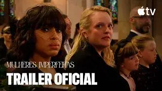 Mulheres Imperfeitas - Trailer oficial I Apple TV